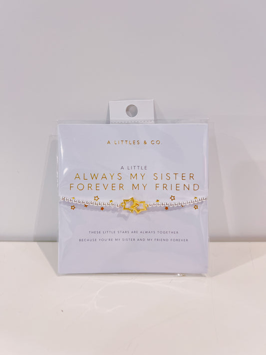 A Little Always My Sister Forever My Friend Bracelet