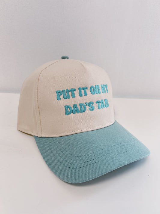Put It On My Dads Tab Hat- Sage